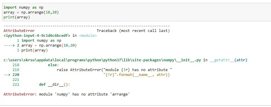 AttributeError module 'numpy' has no attribute 'arrange'