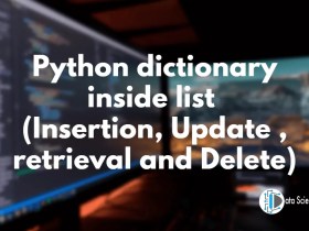 Python dictionary inside list (Insertion, Update , retrieval and Delete)