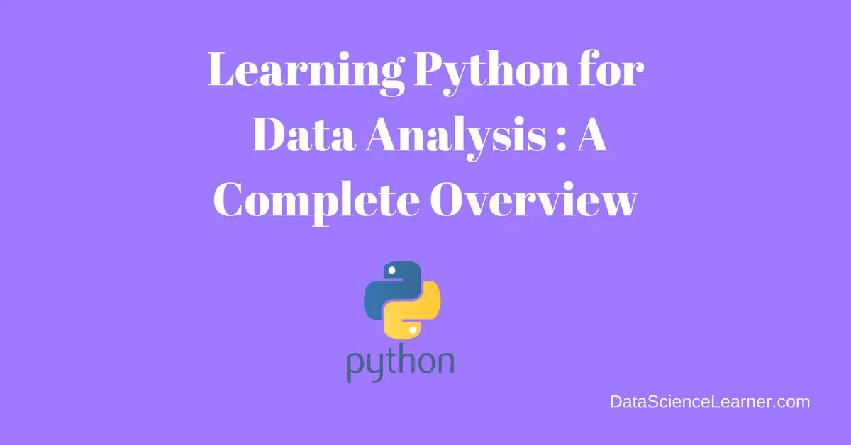Why Python is Necessary in Data Science Analysis ? : Full Overview
