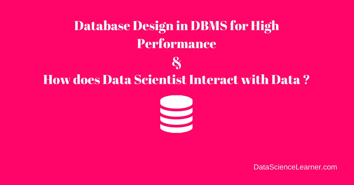 Database design in DBMS for High Performance Analytics Application