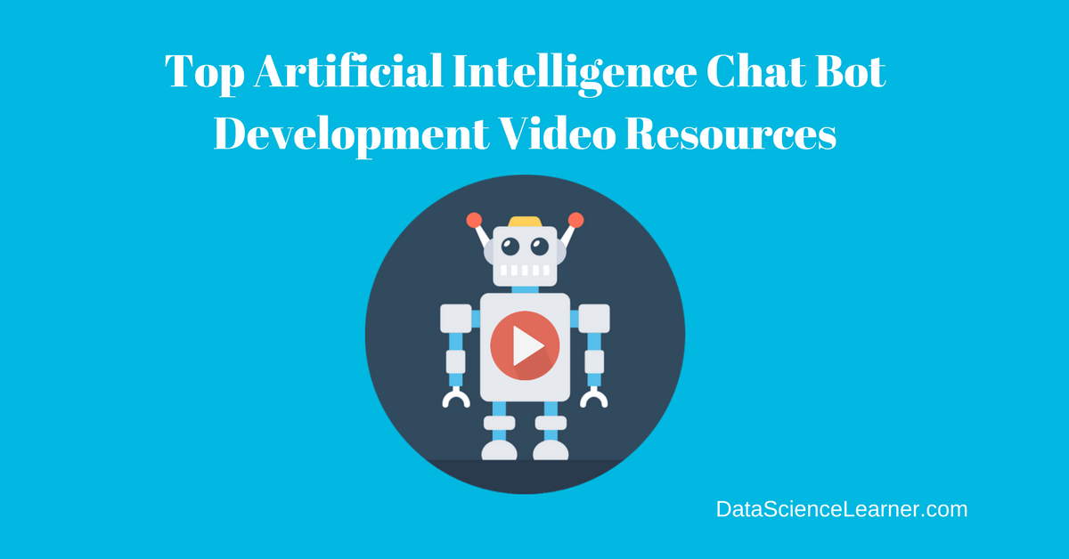 Top Artificial Intelligence Chat Bot Development Video Resources