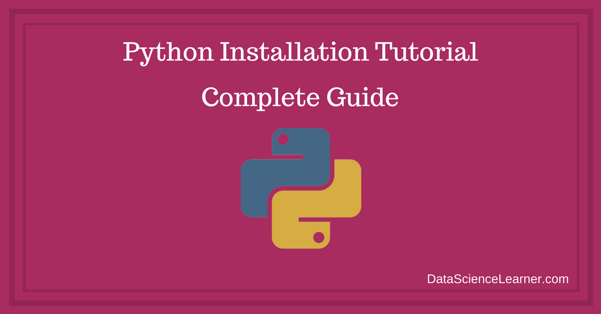 Python Installation Tutorial