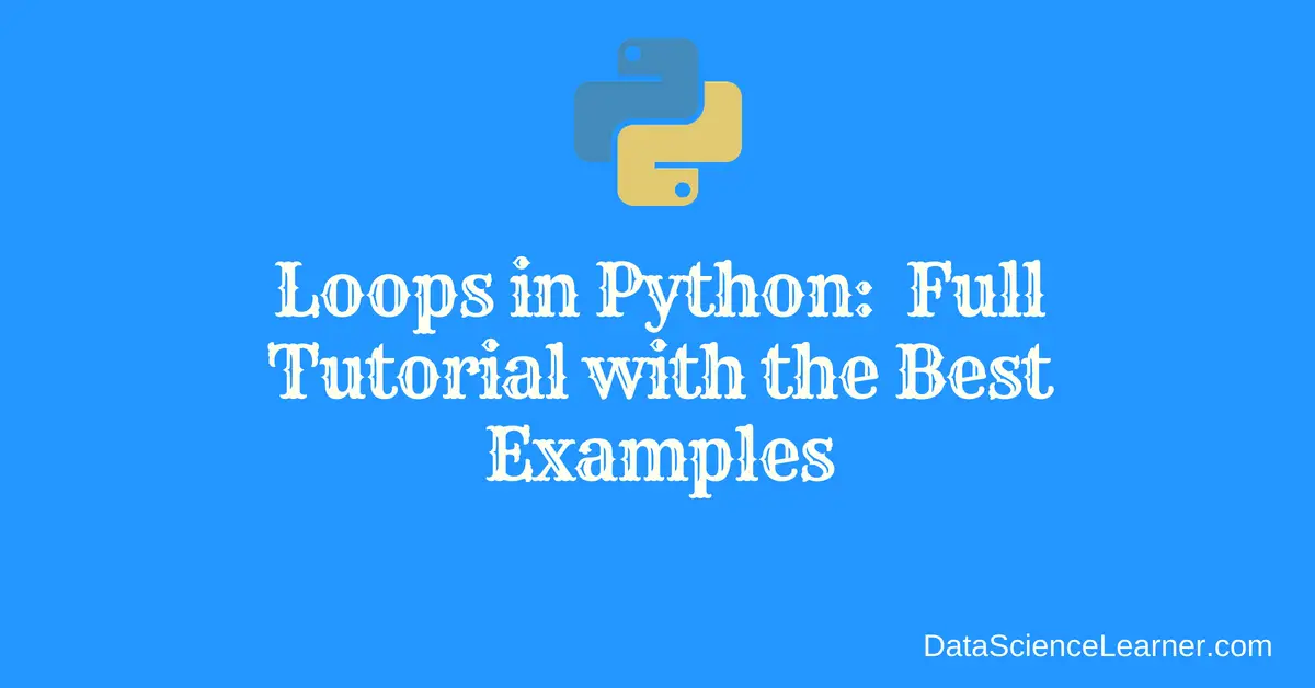 Loops in Python_ Full Tutorial with the Best Examples