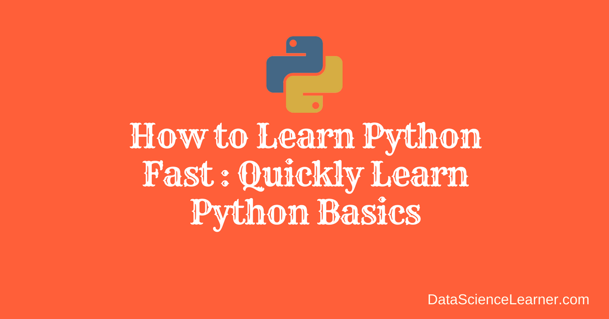 How to Learn Python Fast _ Quickly Learn Python Basics