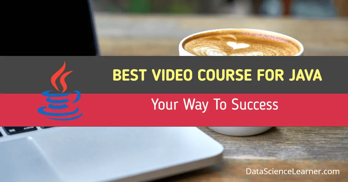 BEST UDEMY COURSE FOR JAVA Your Way To Success