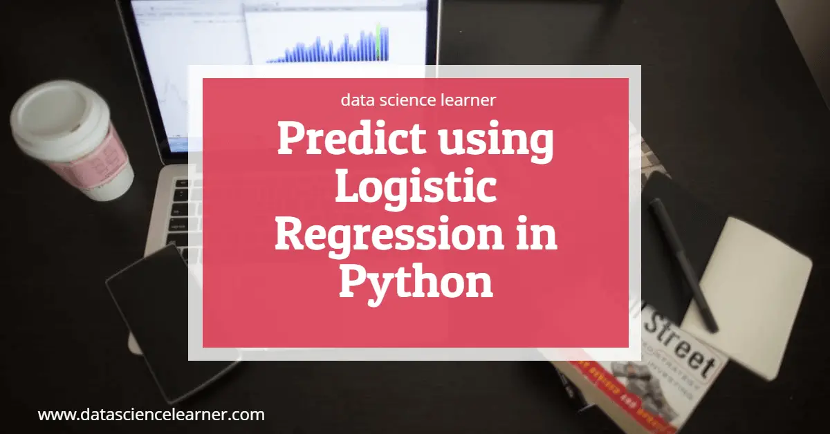 Predict using Logistic Regression in Python
