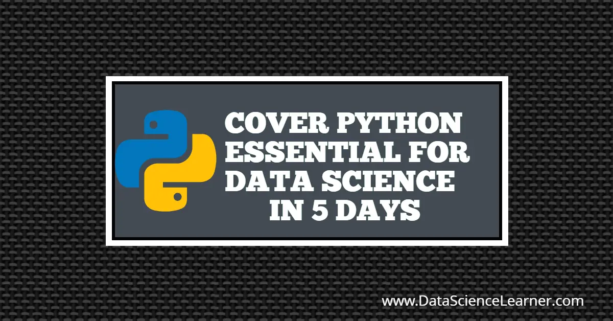 How to Cover Python essential for Data Science in 5 Days
