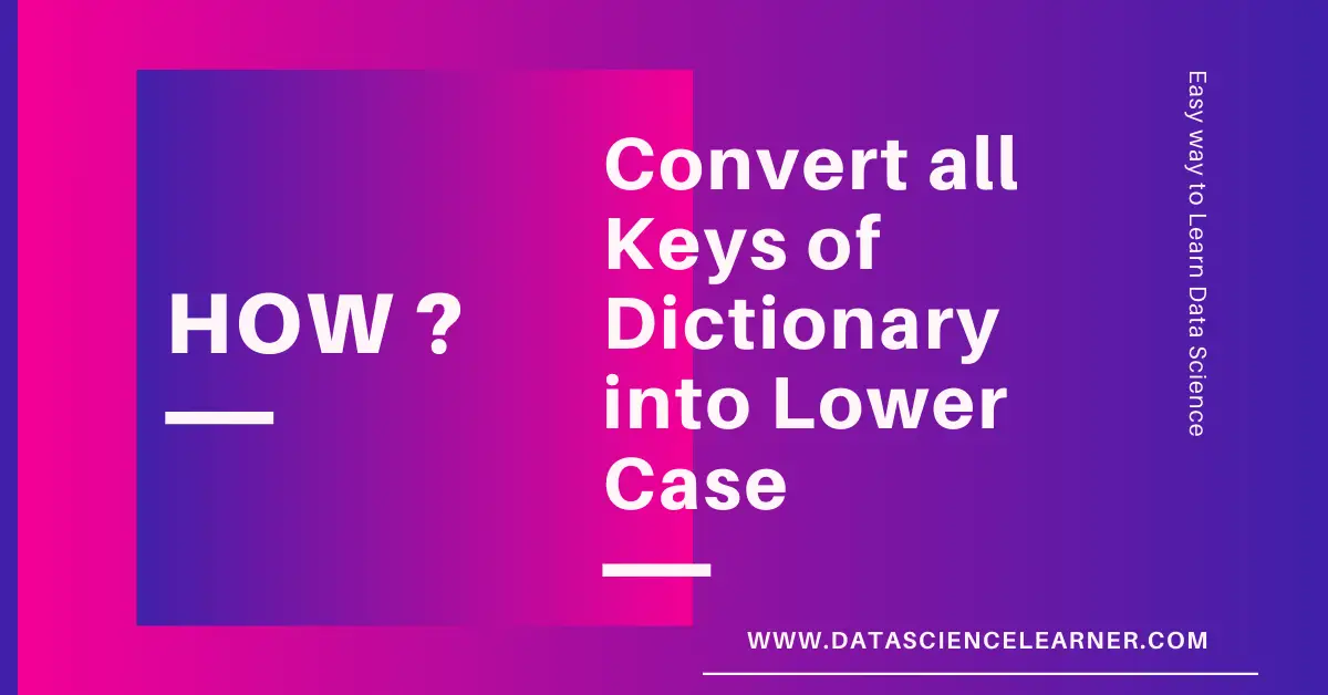How to Convert all Keys of Dictionary into Lower Case