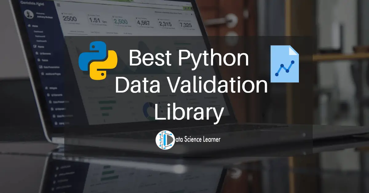 Best Python Data Validation Library