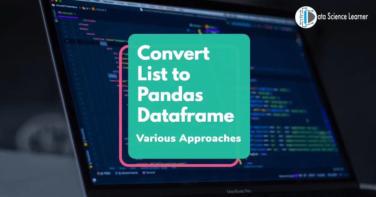 Convert List to Pandas Dataframe