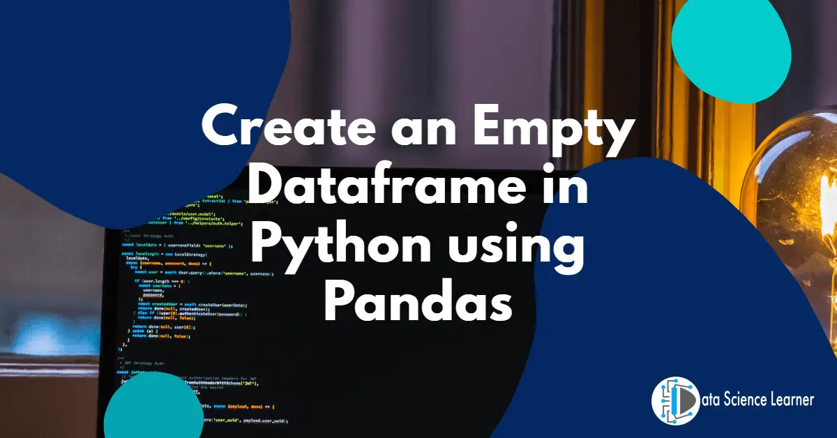 Create an Empty Dataframe in Python using Pandas