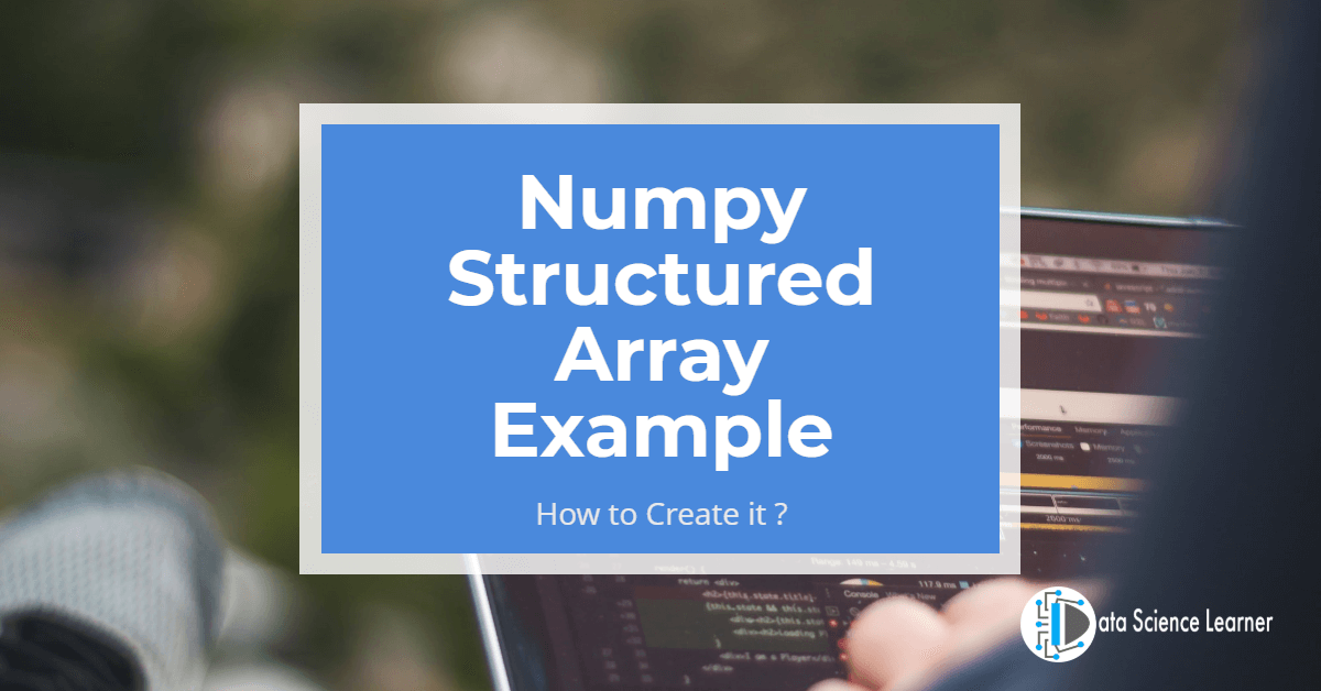 Numpy Structured Array Example featured image