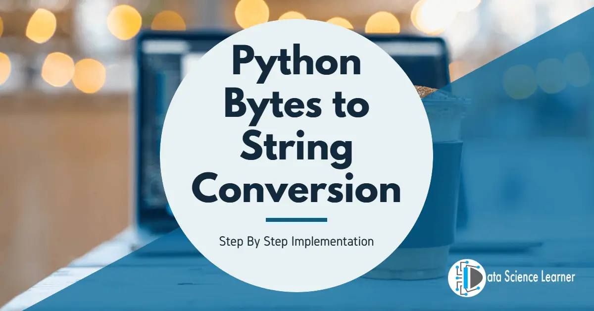 Python Bytes to String Conversion
