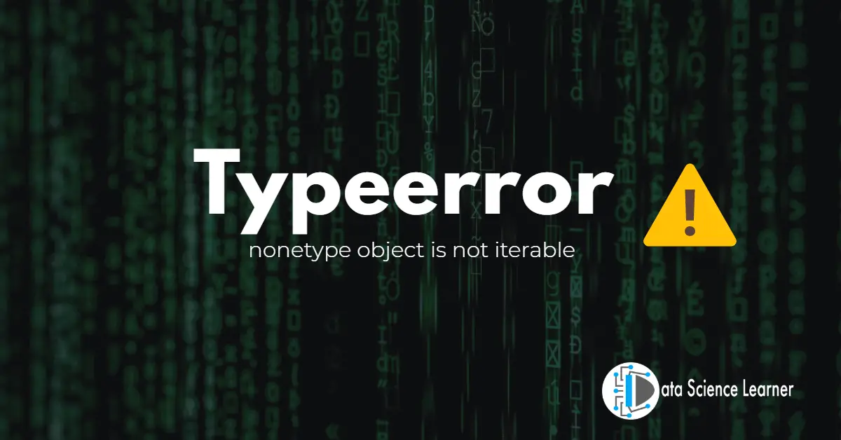 Typeerror nonetype object is not iterable