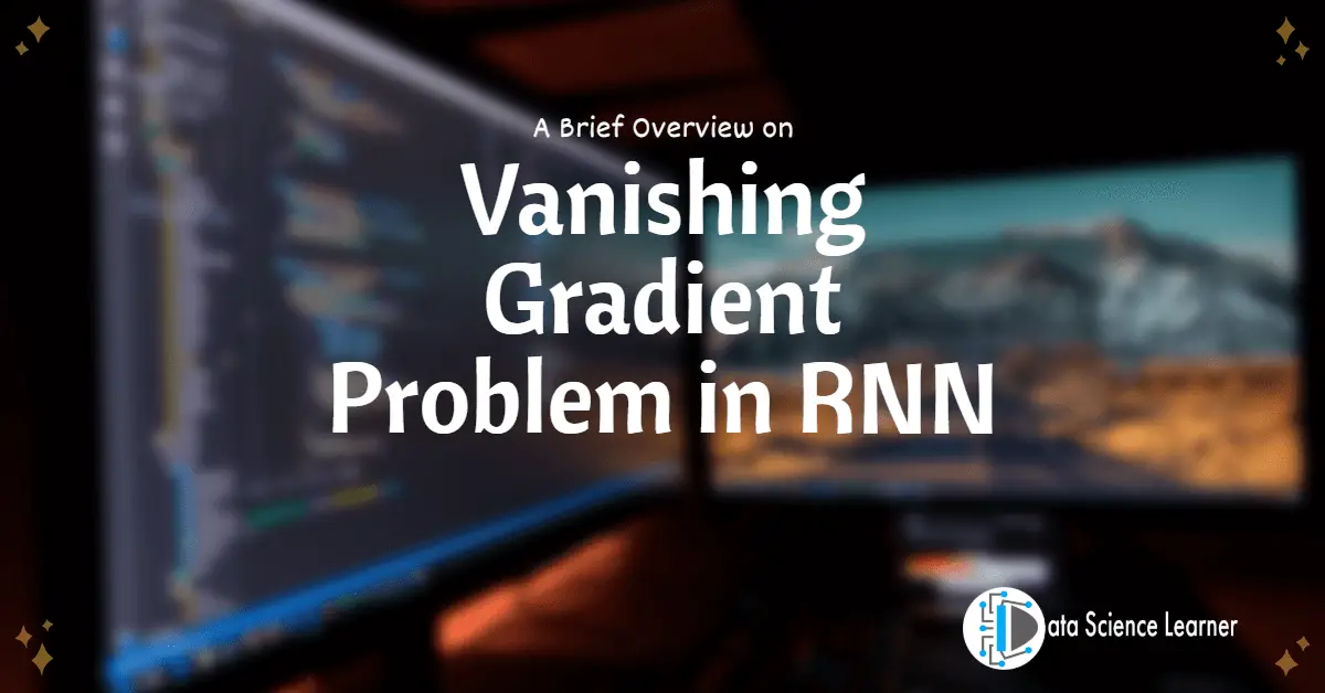 Vanishing Gradient Problem in RNN