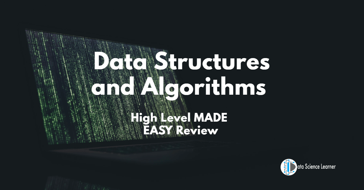 Data Structures and Algorithms High Level MADE EASY Review
