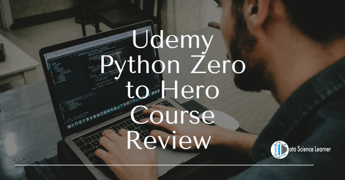 Udemy Python Zero to Hero Course Review