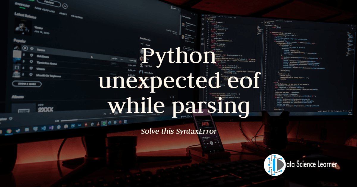 Python unexpected eof while parsing
