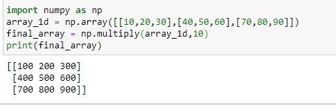 Multiplying the 2D numpy array with the scalar using multiply() method