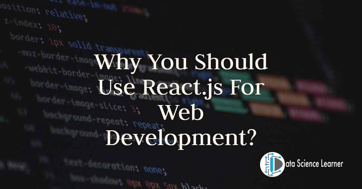 Why You Should Use React.js For Web Development_