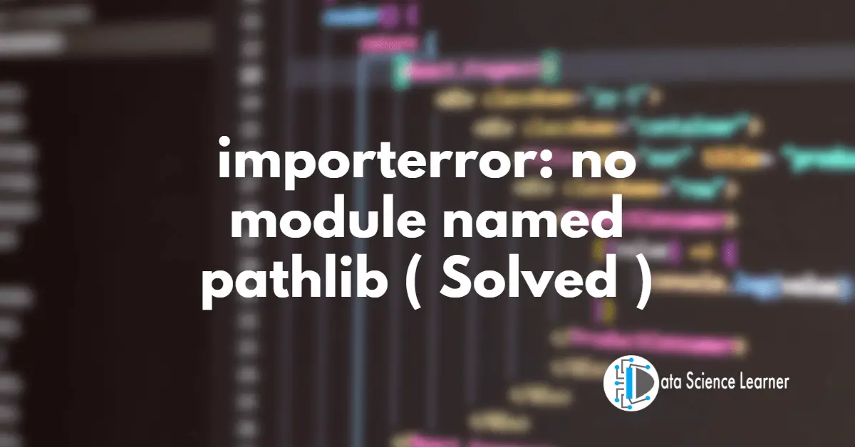 importerror_ no module named pathlib
