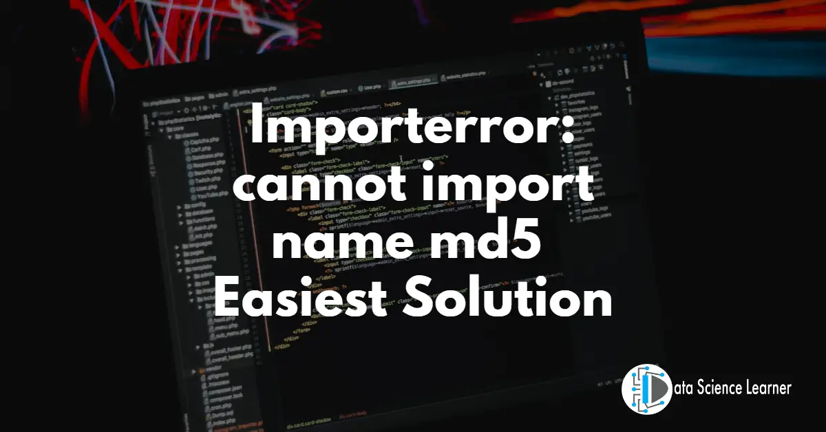 Importerror_ cannot import name md5