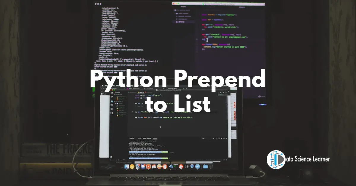 Python Prepend to List : 6 Different Easier Methods