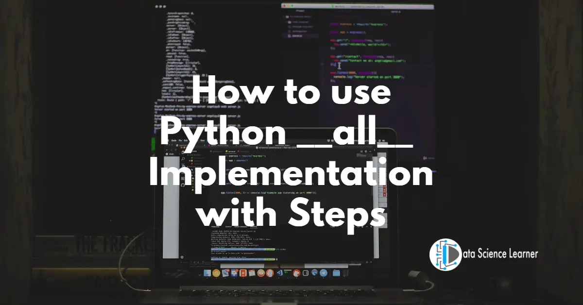 How to use Python __all__ _ Implementation with Steps