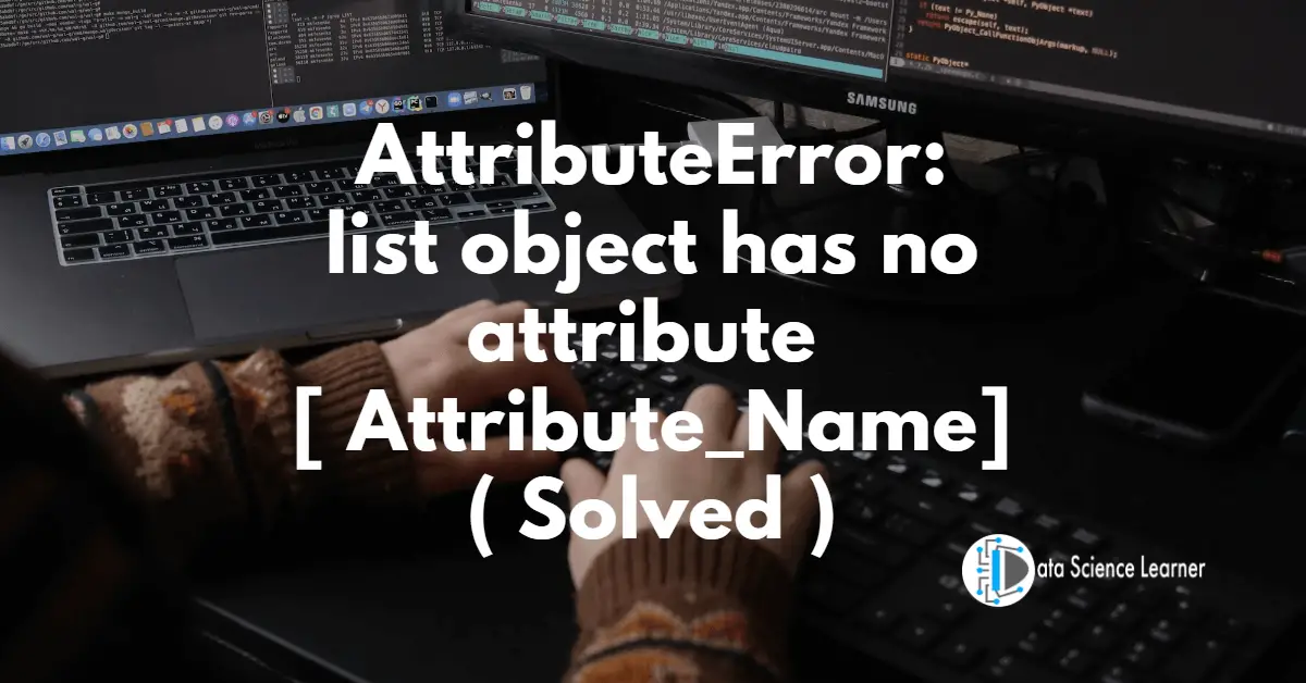 AttributeError_ list object has no attribute