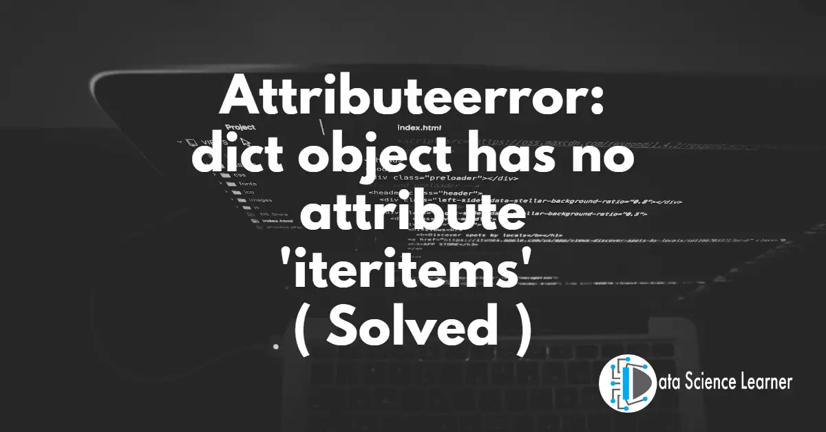Attributeerror_ dict object has no attribute 'iteritems'