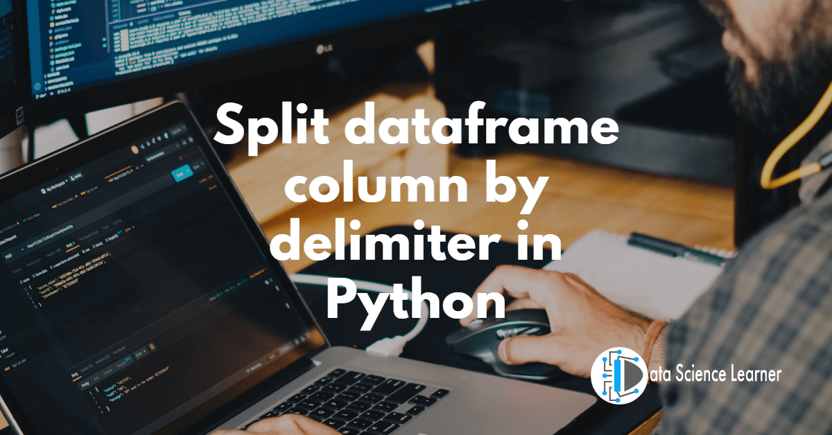 Split dataframe column by delimiter in Python