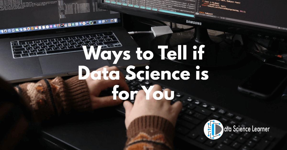 Ways to Tell if Data Science is for You