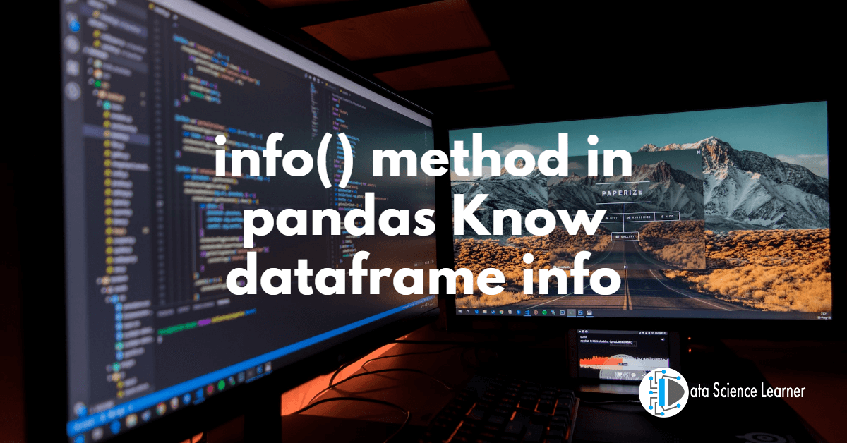 info() method in pandas Know dataframe info