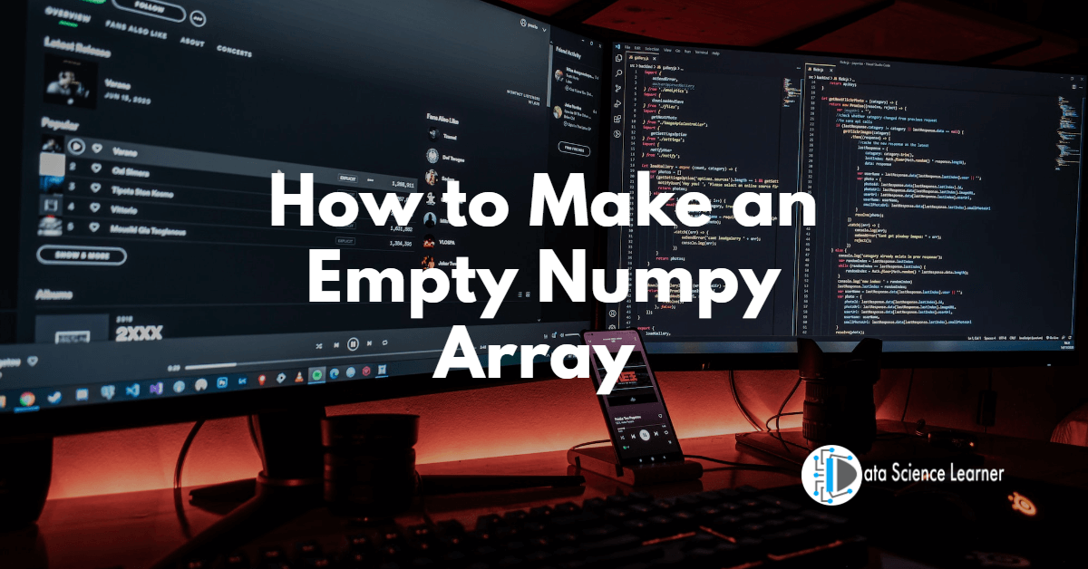 How to Make an Empty Numpy Array
