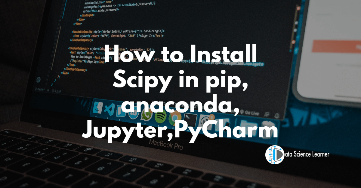 How to Install Scipy in pip, anaconda, Jupyter,PyCharm